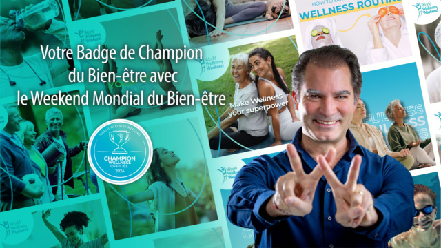 Comment recevoir votre badge de Champion du Bien-être avec le Weekend Mondial du Bien-être.