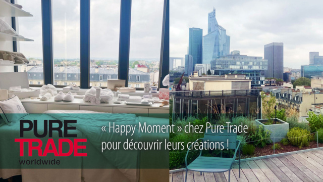 « Happy Moment » chez Pure Trade pour découvrir leurs créations !