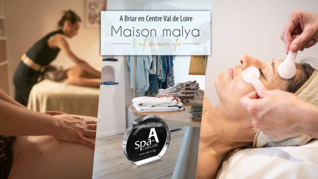 La Maison Malya à Briare : plus qu’un institut, un vrai lieu de détente